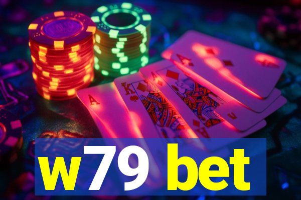w79 bet